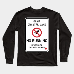 No Running Crystal Lake Long Sleeve T-Shirt